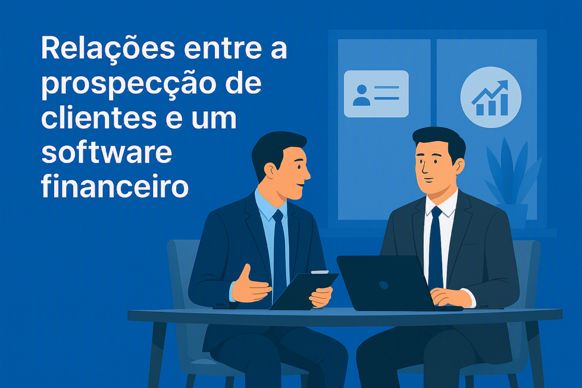 Relações entre a prospecção de clientes e um software financeiro
