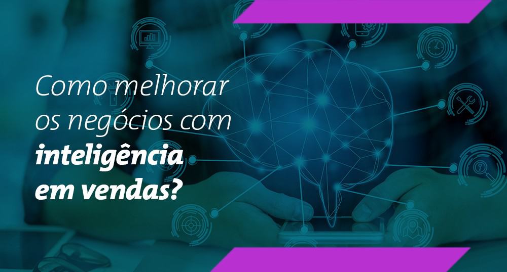 O que fazer para otimizar a performance do departamento comercial? Hoje, vamos falar sobre inteligência em vendas!